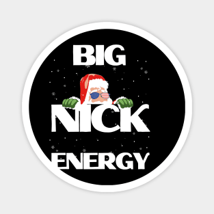 Big Nick Energy Christmas Magnet